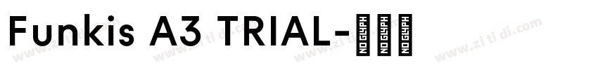 Funkis A3 TRIAL字体转换